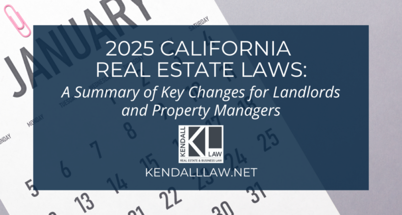 Kendall Law 2025 CA Real Estate Laws